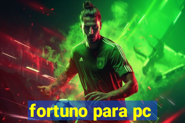 fortuno para pc